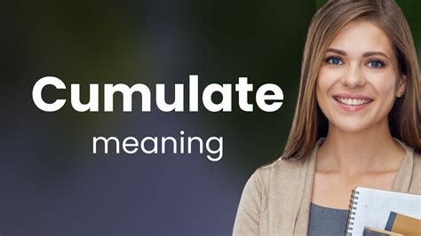 cumlate|Cumulate Definition & Meaning .